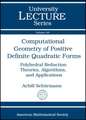 Computational Geometry of Positive Definite Quadratic Forms