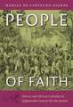 People of Faith – Slavery and African Catholics in Eighteenth–Century Rio de Janeiro