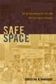 Safe Space – Gay Neighborhood History and the Politics of Violence