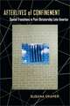 Afterlives of Confinement: Spatial Transitions in Postdictatorship Latin America