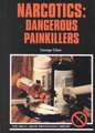 Narcotics: Dangerous Painkillers