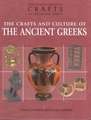 The Crafts and Culture of the Ancient Greeks