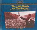 The 1963 March on Washington: Speeches and Songs for Civil Rights