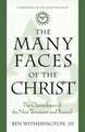 The Many Faces of Christ: The Christologies of the New Testament and Beyond