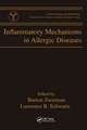 Inflammatory Mechanisms in Allergic Diseases