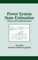 Power System State Estimation: Theory and Implementation