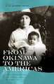 From Okinawa to the Americas: Hana Yamagawa and Her Reminiscences of a Century