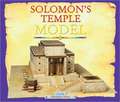 Solomon's Temple Model [With Cardboard Scale Model]