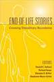 End-Of-Life Stories: Crossing Disciplinary Boundaries