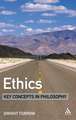 Ethics: Key Concepts in Philosophy