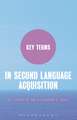 Key Terms in Second Language Acquisition