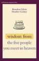 Wisdom from the Five People You Meet in Heaven