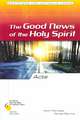 Acts: The Good New of the Holy Spirit