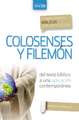 Comentario bíblico con aplicación NVI Colosenses y Filemón: Del texto bíblico a una aplicación contemporánea