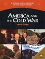 America and the Cold War 1949-1969