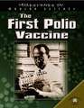 The First Polio Vaccine