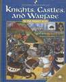 Knights, Castles, and Warfare in the Middle Ages