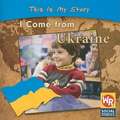 I Come from Ukraine