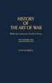 History of the Art of War Within the Framework of Political History: The Modern Era