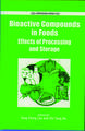 Bioactive Compounds in Foods: Effects of Processing and Storage