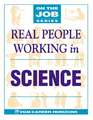 Real People Working in Science