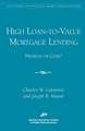 High Loan-To-Value Mortgage Lending: Problem or Cure?