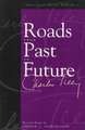 Roads from Past to Future