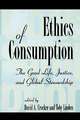 Ethics of Consumption