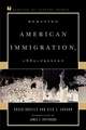 Debating American Immigration, 1882-Present