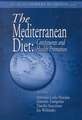 The Mediterranean Diet: Constituents and Health Promotion