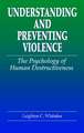 Understanding and Preventing Violence: The Psychology of Human Destructiveness