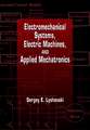 Electromechanical Systems, Electric Machines, and Applied Mechatronics