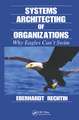 Systems Architecting of Organizations: Why Eagles Can't Swim