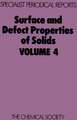 Surface and Defect Properties of Solids: Volume 4