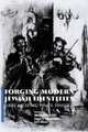 Forging Modern Jewish Identiti