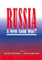 Russia: A New Cold War?