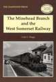 The Minehead Branch and the West Somerset Railway