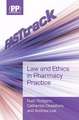 Law and Ethics in Pharmacy Practice: A Step-By-Step Approach