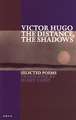 Hugo, V: The Distance, the Shadows