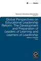 Global Perspectives on Educational Leadership Re – The Development and Preparation of Leaders of Learning and Learners of Leadership