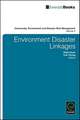 Environment Disaster Linkages