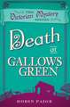 Death at Gallows Green: A Victorian Mystery Book 2