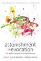 Astonishment and Evocation: The Spell of Culture in Art and Anthropology. Edited by Ivo Strecker, Markus Verne