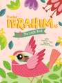 Prophet Ibrahim and the Little Bird Activity Book: A Translation for the Twenty-First Century