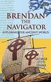 Brendan the Navigator: Exploring the Ancient World