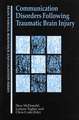 Communication Disorders Following Traumatic Brain Injury