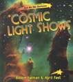 Cosmic Light Shows