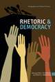 Rhetoric & Democracy: Pedagogical and Political Practices