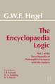 The Encyclopaedia Logic: Part I of the Encyclopaedia of the Philosophical Sciences with the Zustze