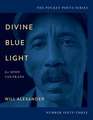 Divine Blue Light (for John Coltrane): Pocket Poets Series No. 63